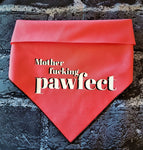 MOTHER FU^&%( PAWFECT- Dog Bandana