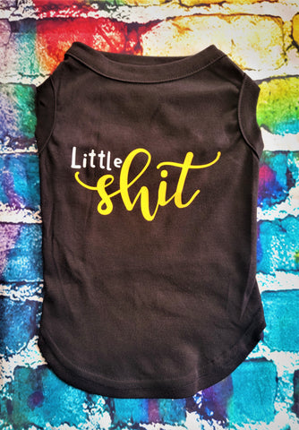 LITTLE SH^&*(- Dog T-shirt