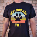 BEST DOG DAD EVER- T-Shirt