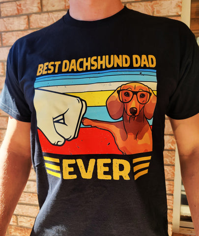 BEST DACHSHUND DAD EVER- T-Shirt