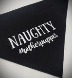 NAUGHTY MOTHERPUPPER- Pet bandana
