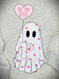 BE MY BOO- Sweatshirt
