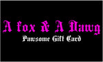 PAWSOME GIFT CARD