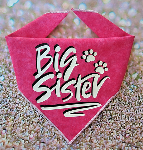 BIG SISTER- DOG BANDANA