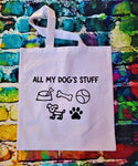 ALL MY DOG'S STUFF -TOTE