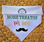 MORE TREATOS POR FAVOR- DOG BANDANA