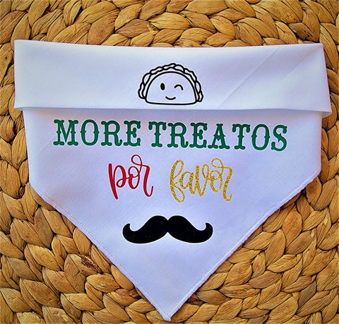 MORE TREATOS POR FAVOR- DOG BANDANA