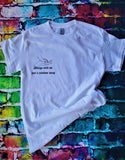 JUST A RAINBOW AWAY-T-shirt